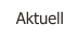 Aktuell