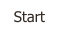Start
