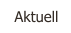 Aktuell