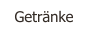Getränke