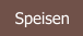 Speisen